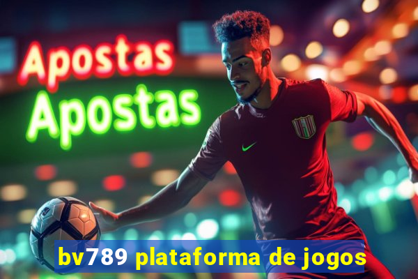 bv789 plataforma de jogos